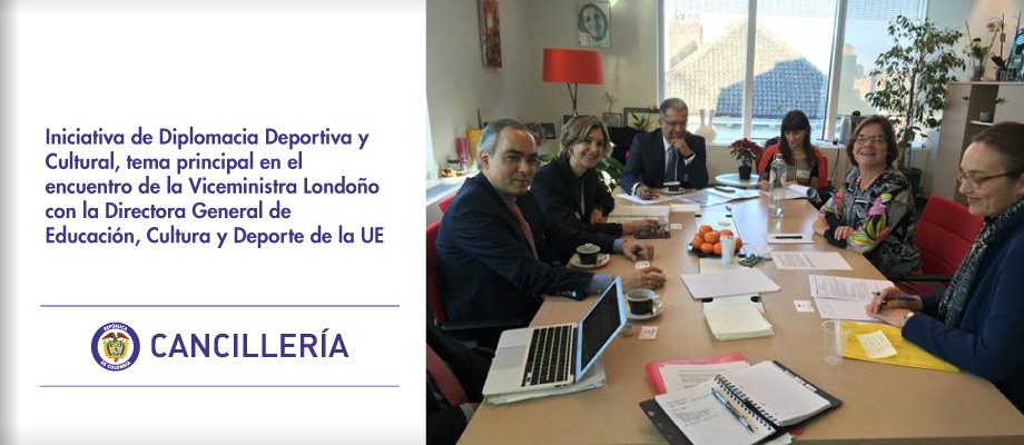 Iniciativa de Diplomacia Deportiva y Cultural, tema principal en el encuentro de la Viceministra Londoño con la Directora General de Educación, Cultura y Deporte de la UE