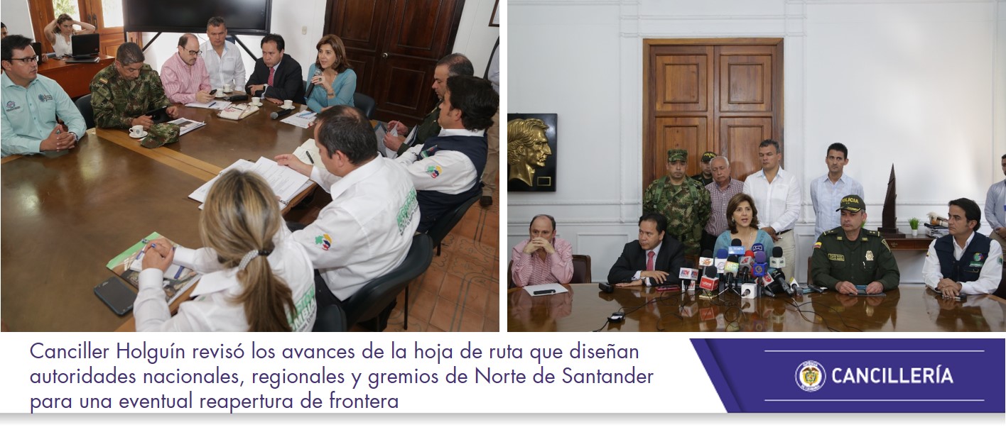 Canciller Holguín revisó los avances de la hoja de ruta que diseñan autoridades nacionales, regionales y gremios de Norte de Santander para una eventual reapertura de frontera