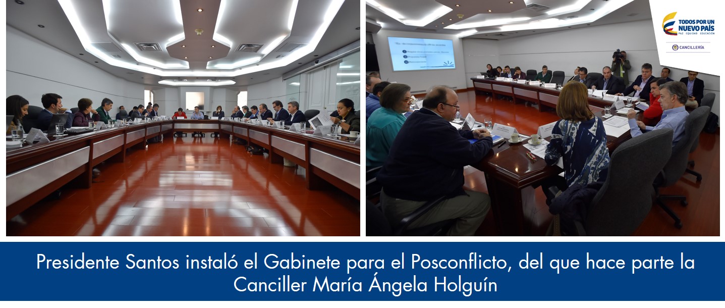 Presidente Santos instaló el Gabinete para el Posconflicto, del que hace parte la Canciller Holguín