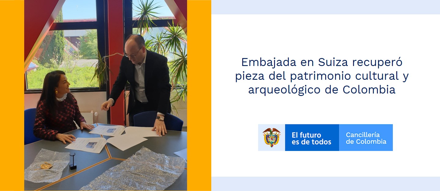 Embajada en Suiza recuperó pieza del patrimonio cultural y arqueológico de Colombia