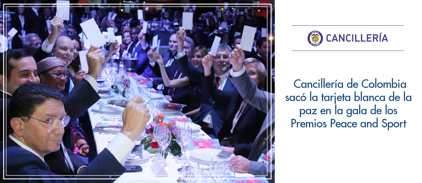 Cancillería de Colombia sacó la tarjeta blanca de la paz en la gala de los Premios Peace and Sport