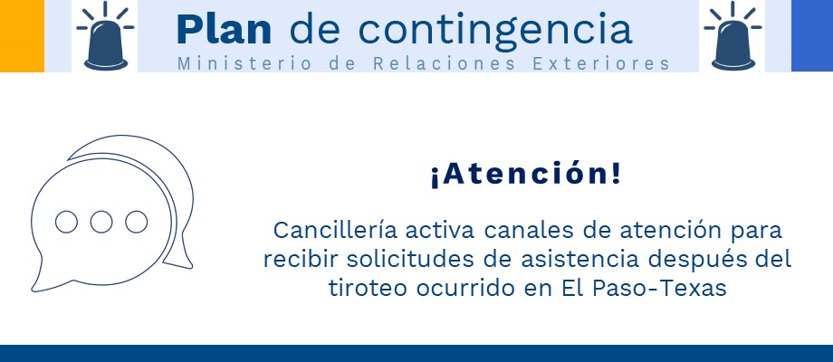 Cancillería activa canales de atención para recibir solicitudes de asistencia después del tiroteo ocurrido en El Paso-Texas