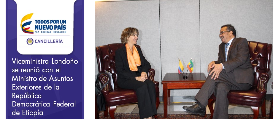 Viceministra Londoño se reunió con Ministro de Asuntos Exteriores de la República Democrática Federal de Etiopía