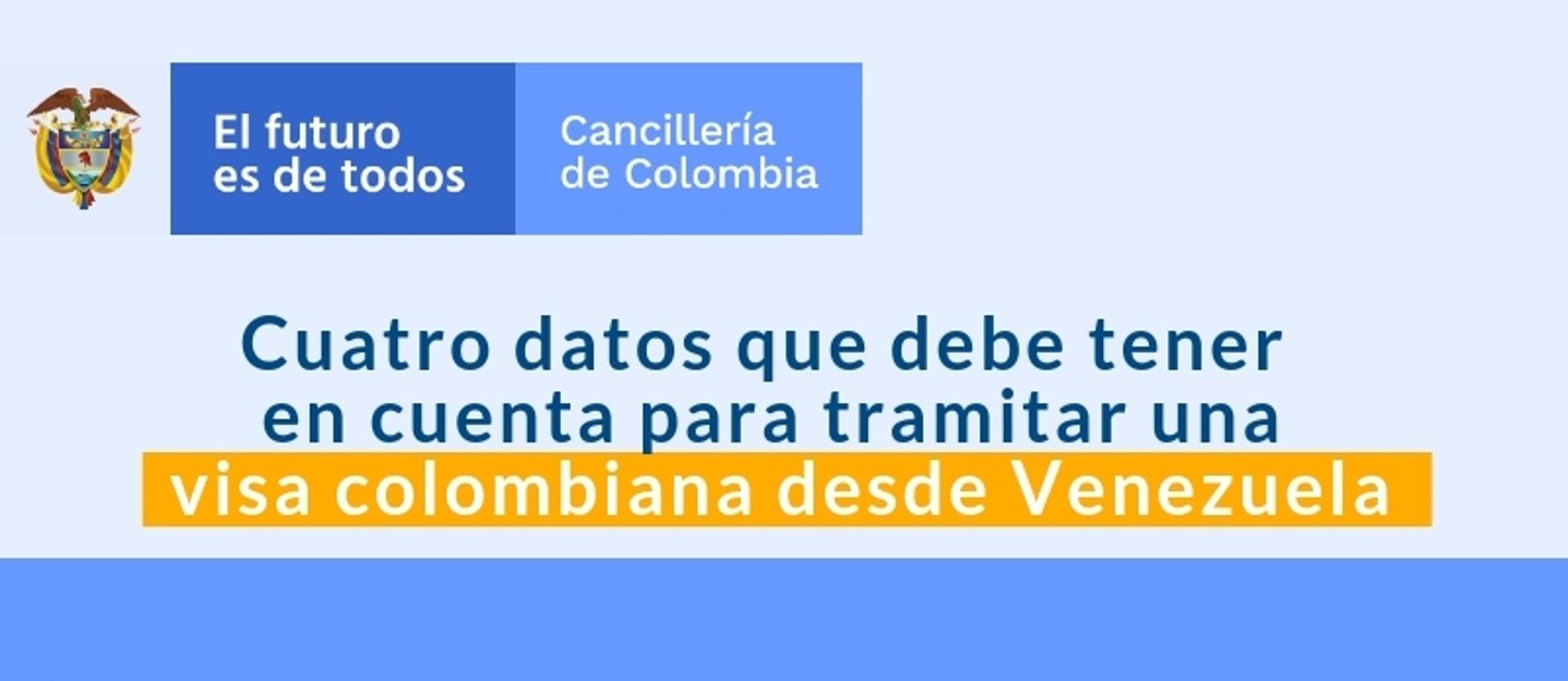 Cuatro datos que debe tener en cuenta para tramitar una visa colombiana desde Venezuela Cuatro datos que debe tener en cuenta para tramitar una visa colombiana desde Venezuela