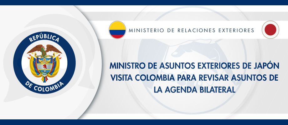 El Ministro de Asuntos Exteriores de Japón visita Colombia para revisar asuntos bilaterales