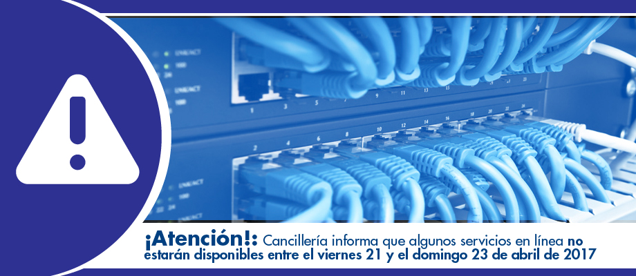 ¡Atención!: Cancillería informa que algunos servicios en línea no estarán disponibles entre el viernes 21 y el domingo 23 de abril 