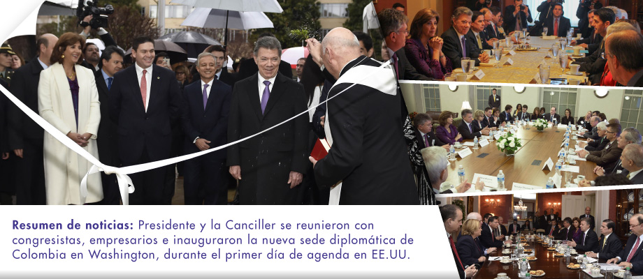 Resumen de noticias: Presidente y la Canciller se reunieron con congresistas, empresarios e inauguraron la nueva sede diplomática de Colombia en Washington, durante el primer día de agenda en EE.UU. 