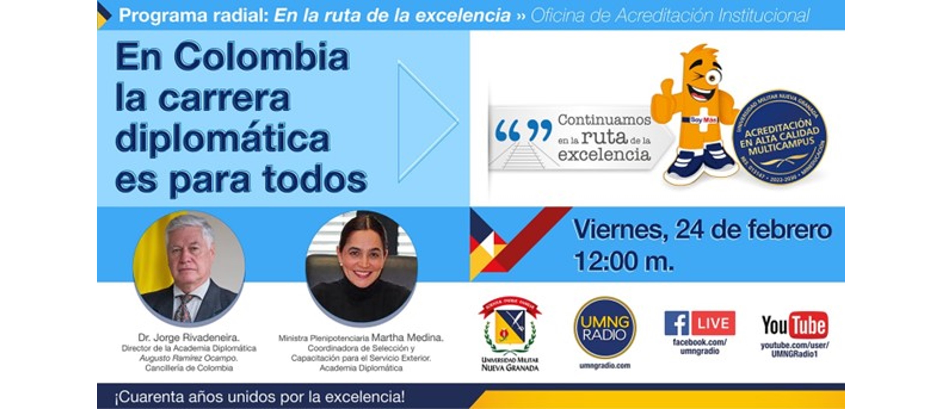 “La carrera diplomática es para todos” fue el tema del programa radial “En la Ruta de la Excelencia” de la Universidad Militar Nueva Granada