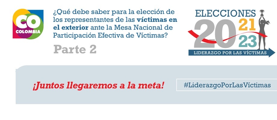 Cancillería invita a sobrevivientes del conflicto armado a informarse sobre la elección de representantes de víctimas en el exterior ante la Mesa Nacional de Participación Efectiva de Víctimas