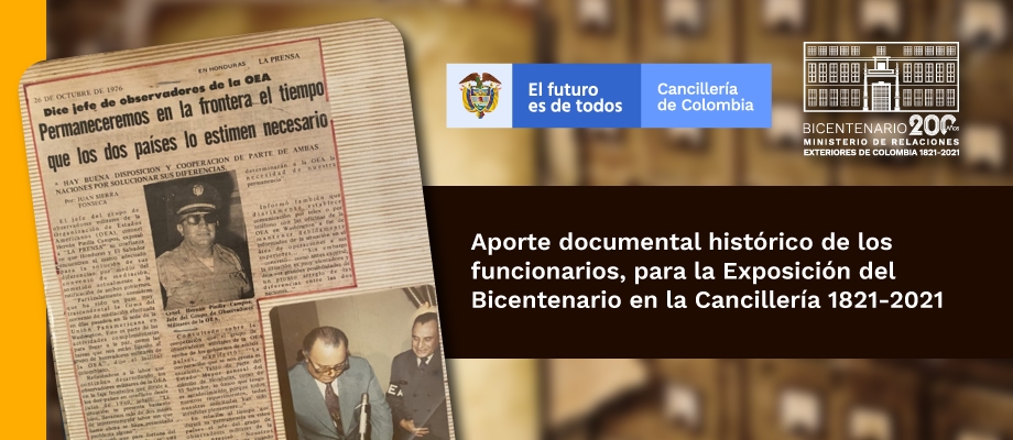 Aporte documental histórico de los funcionarios, para la Exposición del Bicentenario en la Cancillería 