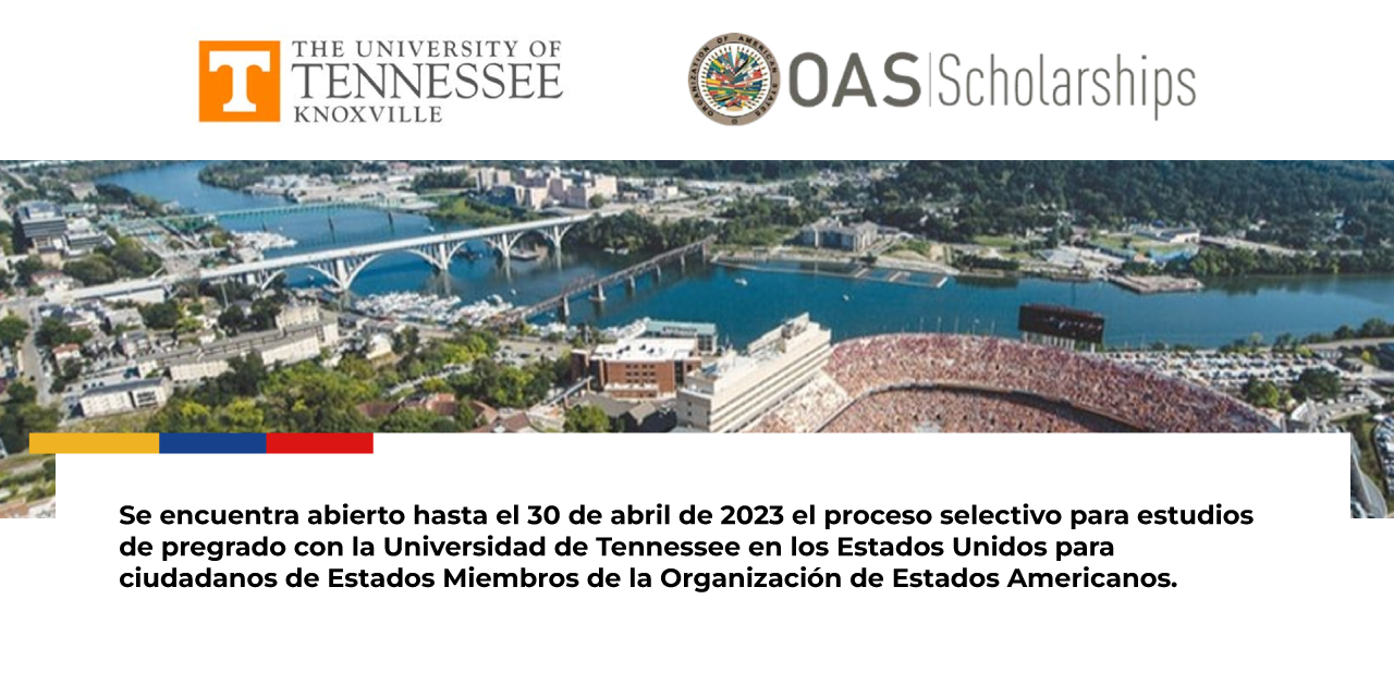 Se encuentra abierta la convocatoria de becas de pregrado en la Universidad de Tennessee 