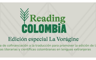 Se abre la convocatoria para participar en la edición especial de la convocatoria ‘Reading Colombia. Centenario Vorágine’ 
