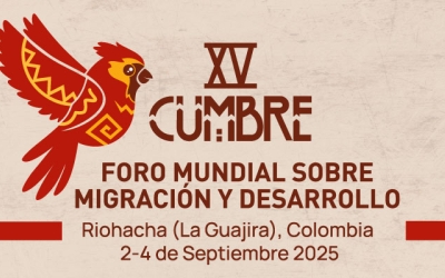 XV Cumbre del Foro Mundial sobre Migración y Desarrollo
