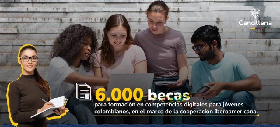 6.000 becas para formación en competencias digitales para jóvenes colombianos, en el marco de la cooperación iberoamericana