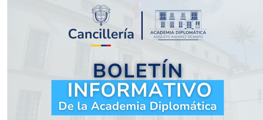Boletín informativo de la Academia Diplomática del primer trimestre de 2025 