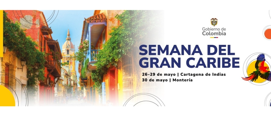 Colombia reafirma su compromiso frente al diálogo político y la integración regional en el Gran Caribe 
