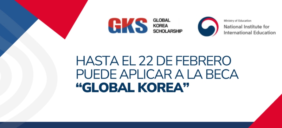 Hasta el 22 de febrero puede aplicar a la beca “Global Korea”