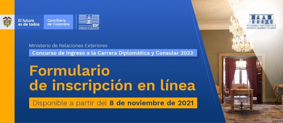 A partir del 8 de noviembre estará disponible el Formulario de inscripción para Concurso de Ingreso a la Carrera Diplomática y Consular de 2023