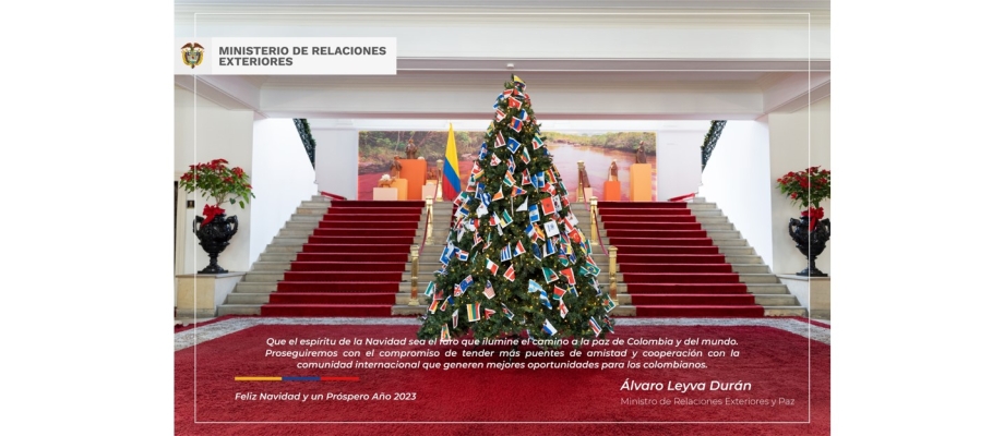 Ministro de Relaciones Exteriores Álvaro Leyva Durán, les desea una Feliz Navidad y Próspero Año 2023