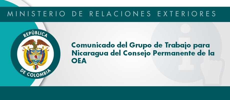 Comunicado del Grupo de Trabajo para Nicaragua del Consejo Permanente de la OEA