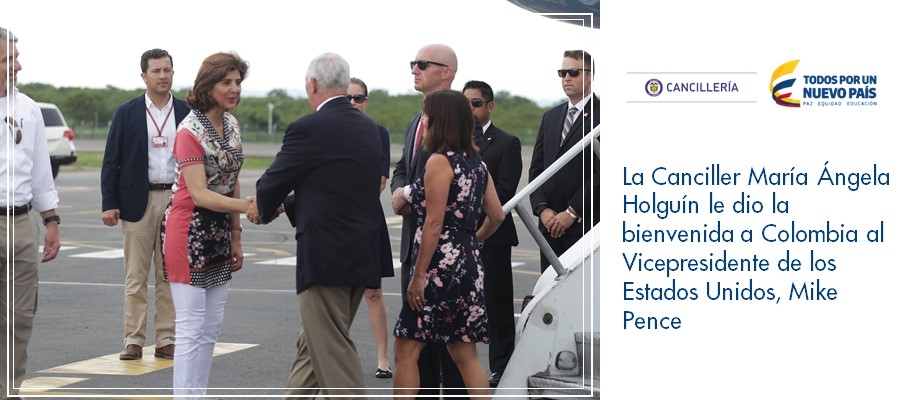 Canciller María Ángela Holguín le dio la bienvenida a Colombia al Vicepresidente de los Estados Unidos, Mike Pence