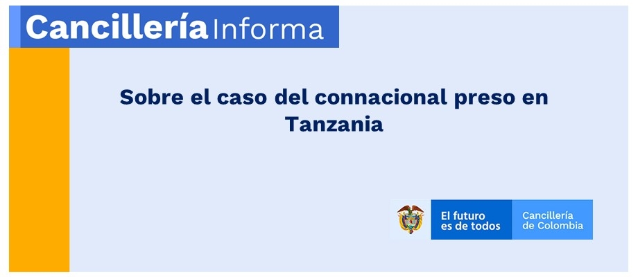 Sobre el caso del colombiano preso en Tanzania