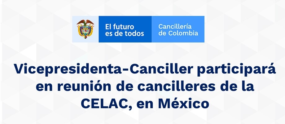 Vicepresidenta-Canciller participará en reunión de cancilleres de la CELAC