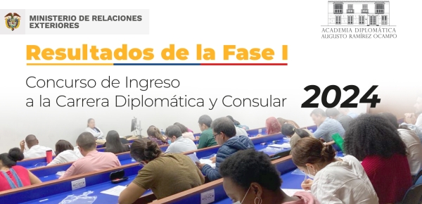 Resultados de las pruebas escritas Fase I - Concurso de Ingreso a la Carrera Diplomática y Consular para el año 2024