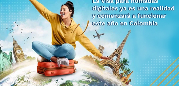 La Visa para nómadas digitales ya es una realidad y comenzará a funcionar este año en Colombia