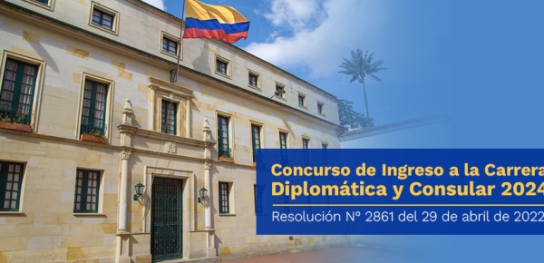 Cancillería abre las inscripciones al Concurso de Ingreso a la Carrera Diplomática y Consular 2024
