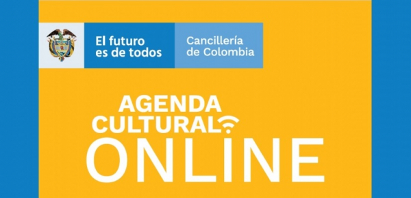 Cancillería comparte el cuarto boletín de la agenda cultural online para disfrutar durante el aislamiento 