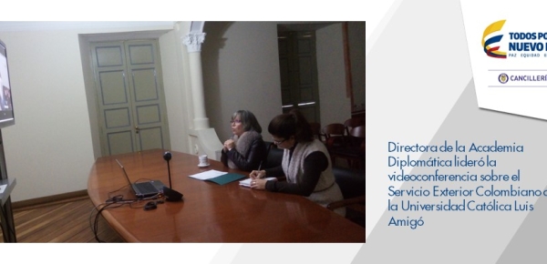 Directora de la Academia Diplomática lideró la videoconferencia sobre el Servicio Exterior Colombiano a la Universidad Católica 