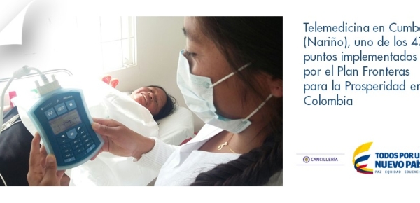 Telemedicina en Cumbal (Nariño), uno de los 47 puntos implementados por el Plan Fronteras para la Prosperidad en Colombia 