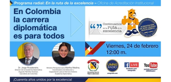 “La carrera diplomática es para todos” fue el tema del programa radial “En la Ruta de la Excelencia” de la Universidad Militar Nueva Granada