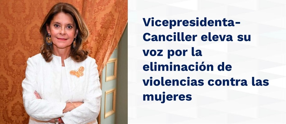 Vicepresidenta-Canciller eleva su voz por la eliminación de violencias contra las mujeres